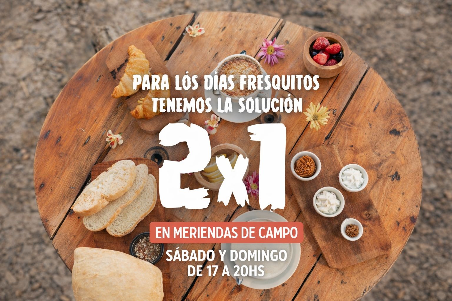 PROMO 2X1 MERIENDA DE CAMPO
